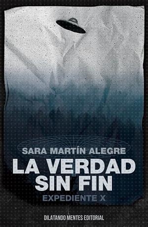 La verdad sin fin. Expediente X | 9788412687286 | Martín Alegre, Sara | Librería online de Figueres / Empordà