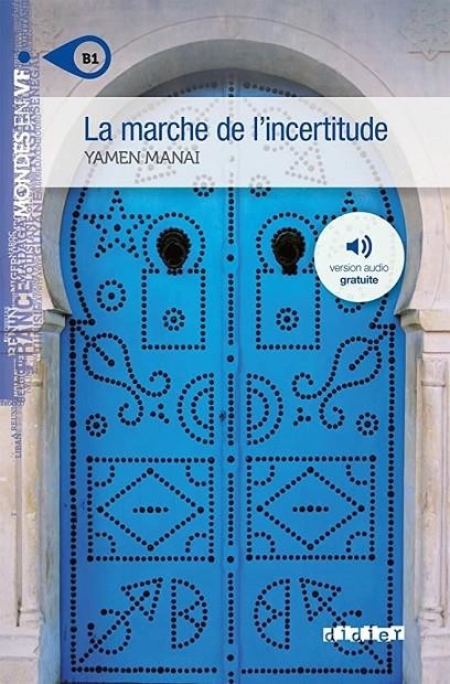 La marche de l'incertitude - Libro: Niveau B1  | 9782278076635 | Manai, Yamen | Llibreria online de Figueres i Empordà