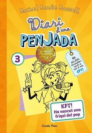 Diari d'una penjada #03. KFT! Ha nascut una friqui del pop | 9788413895857 | Russell, Rachel Renée | Librería online de Figueres / Empordà