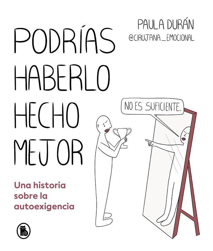 Podrías haberlo hecho mejor | 9788402428714 | Durán (@cirujana_emocional), Paula | Llibreria online de Figueres i Empordà