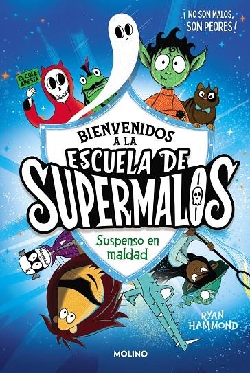 Escuela de supermalos #01 - Suspenso en maldad | 9788427235793 | Hammond, Ryan | Librería online de Figueres / Empordà