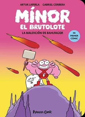 Mínor el Brutolote #01. La maldición de Bahlfagor | 9788411409377 | Laperla, Artur/Corbera, Gabriel | Llibreria online de Figueres i Empordà
