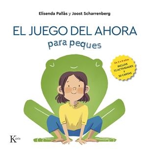 El juego del ahora para peques | 9788411211918 | Pallàs, Elisenda/Scharrenberg, Joost | Llibreria online de Figueres i Empordà
