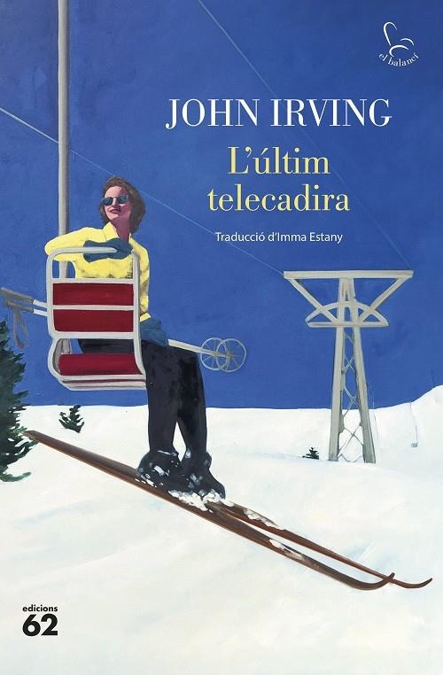 L'últim telecadira | 9788429781304 | Irving, John | Llibreria online de Figueres i Empordà