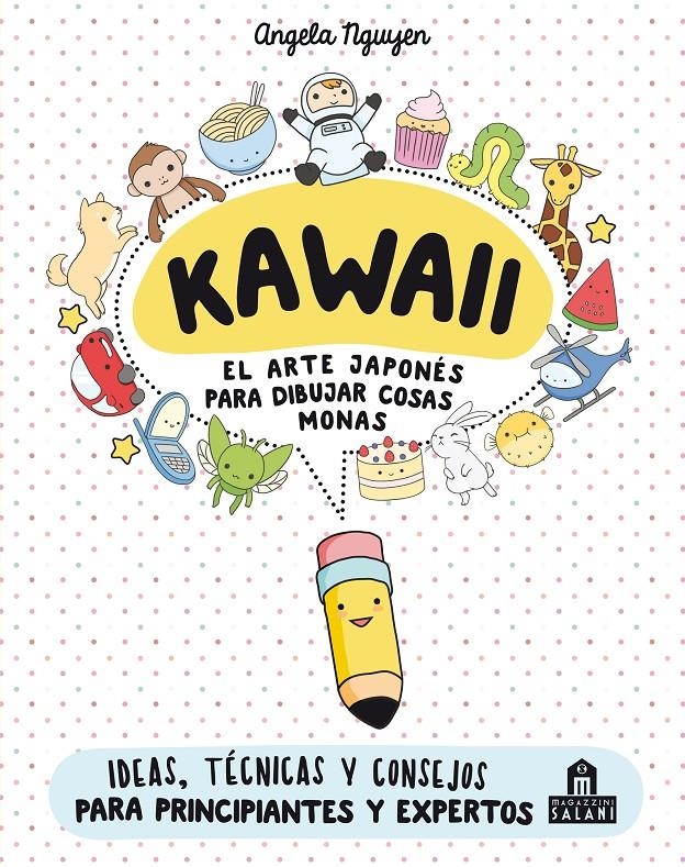 Kawaii. El arte japonés de para dibujar cosas monas | 9788893672931 | Angela Nguyen | Librería online de Figueres / Empordà