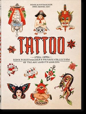 TATTOO. 1730s-1970s. Henk Schiffmacher’s Private Collection. 40th Ed. | 9783836593595 | Schiffmacher, Henk | Llibreria online de Figueres i Empordà