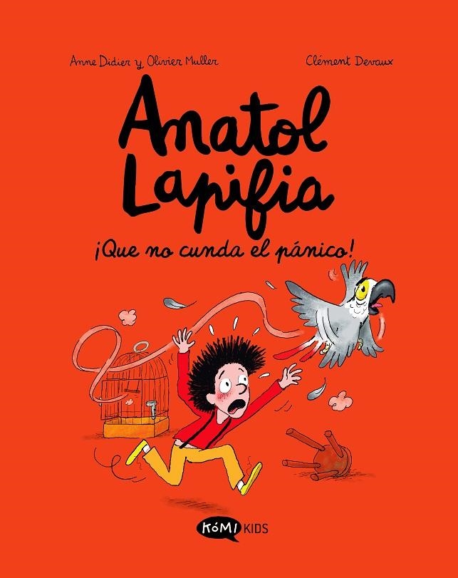 Anatol Lapifia #06 ¡Que no cunda el pánico! | 9788419183347 | Didier, Anne/Muller, Olivier | Librería online de Figueres / Empordà