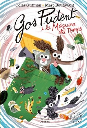 Gos Pudent i la màquina del temps | 9788419654472 | Gutman, Colas | Librería online de Figueres / Empordà
