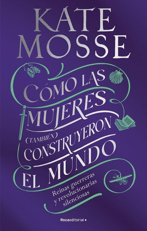 Cómo las mujeres (también) construyeron el mundo | 9788419449412 | Mosse, Kate | Librería online de Figueres / Empordà