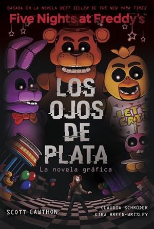 Five Nights At Freddy's. La novela gráfica - Los ojos de plata | 9788419449733 | Cawthon, Scott/Breed-Wrisley, Kira | Llibreria online de Figueres i Empordà