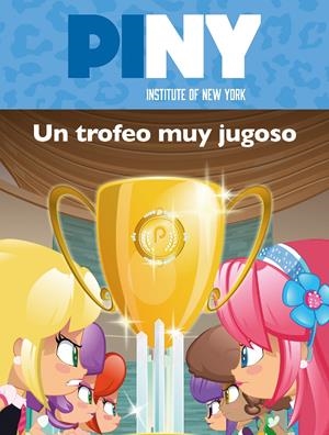 Un trofeo muy jugoso (Piny Institute of New York. Primeras lecturas) | 9788448850111 | Varios autores | Llibreria online de Figueres i Empordà