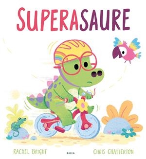 Superasaure | 9788447950805 | Bright, Rachel | Llibreria online de Figueres i Empordà