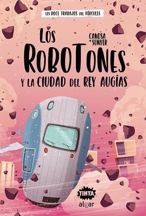 Los Robotones y la ciudad del rey Augías | 9788491425687 | Canosa, Oriol | Llibreria online de Figueres i Empordà
