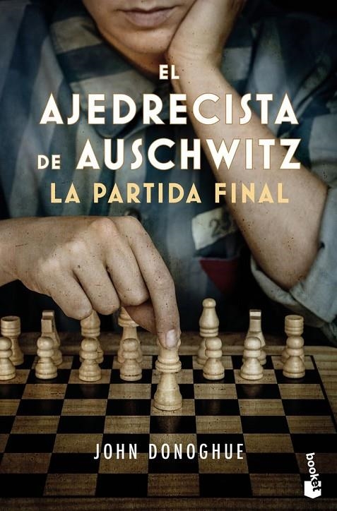 El ajedrecista de Auschwitz. La partida final | 9788408278726 | Donoghue, John | Llibreria online de Figueres i Empordà