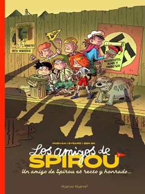 Los amigos de Spirou #01. Un amigo de Spirou es recto y humilde | 9788419148728 | Bekaert, Benoit/Evrard, David/Morvan, Jean-David | Librería online de Figueres / Empordà