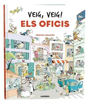 Veig, veig! Els oficis | 9788411580328 | Losantos, Cristina | Llibreria online de Figueres i Empordà