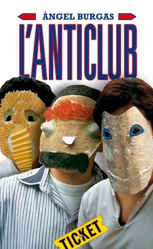 L'anticlub | 9788424647667 | Burgas, Àngel | Llibreria online de Figueres i Empordà
