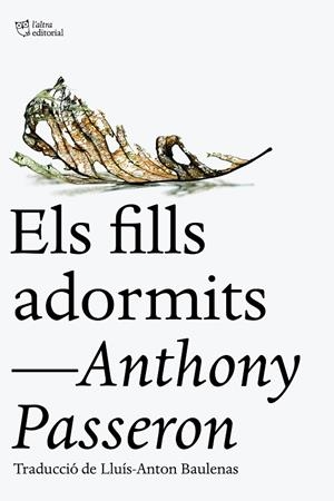 Els fills adormits | 9788412722734 | Passeron, Anthony | Llibreria online de Figueres i Empordà