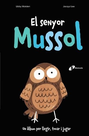 El senyor Mussol | 9788499062808 | Walden, Libby | Librería online de Figueres / Empordà