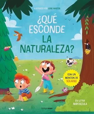 ¿Qué esconde la naturaleza? Libro con solapas | 9788408267782 | Martín Rincón, Leire | Librería online de Figueres / Empordà