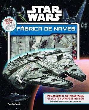 Star Wars. Fábrica de naves | 9788408157045 | Star Wars | Librería online de Figueres / Empordà