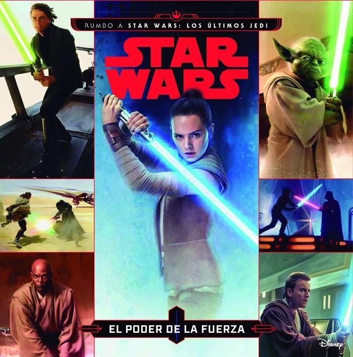 Star Wars. Rumbo a Star Wars: Los últimos Jedi. El poder de la Fuerza | 9788408178415 | Star Wars | Llibreria online de Figueres i Empordà