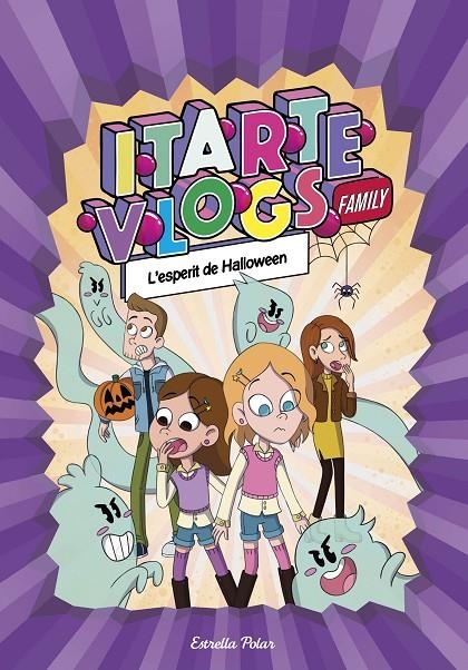 Itarte Vlogs Family #04. L'esperit de Halloween | 9788413894843 | Itarte | Llibreria online de Figueres i Empordà