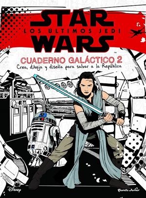 Star Wars. Los últimos Jedi. Cuaderno galáctico | 9788408182108 | Star Wars | Llibreria online de Figueres i Empordà