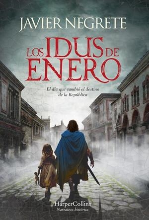 Los idus de enero | 9788491399728 | Negrete, Javier | Llibreria online de Figueres i Empordà