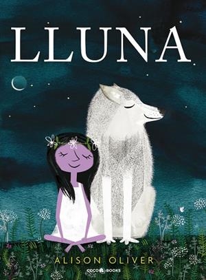 Lluna | 9788494953002 | Oliver, Alison | Librería online de Figueres / Empordà
