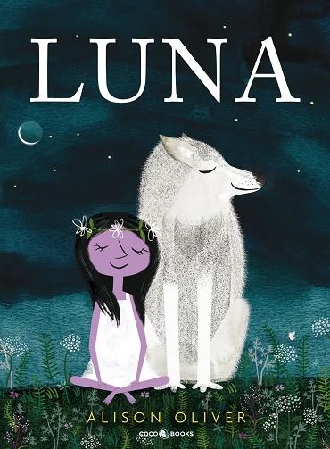 Luna | 9788494913693 | Oliver, Alison | Librería online de Figueres / Empordà