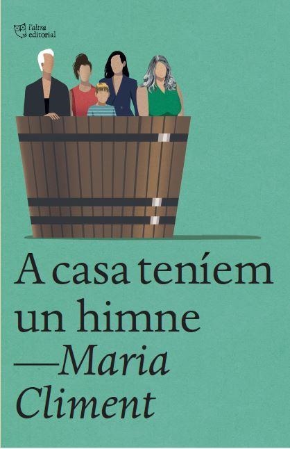 A casa teníem un himne | 9788412722741 | Climent Huguet, Maria | Llibreria online de Figueres i Empordà