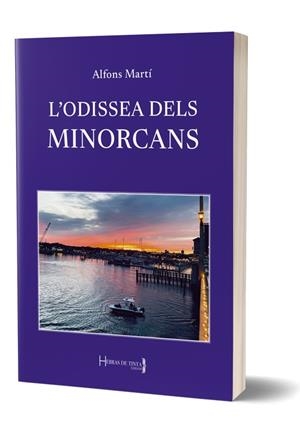 L'ODISSEA DELS MINORCANS | 9788412621419 | Martí Bauça, Alfons | Llibreria online de Figueres i Empordà