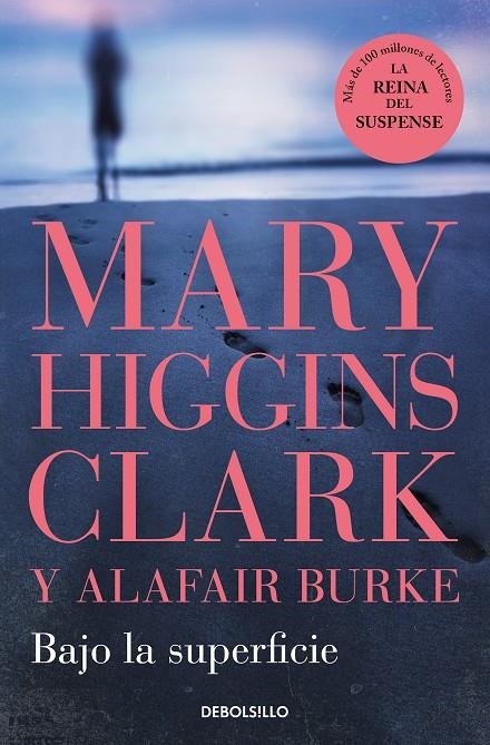 Bajo la superficie | 9788466370653 | Higgins Clark, Mary/Burke, Alafair | Librería online de Figueres / Empordà