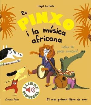 En Pinxo i la música africana. Llibre musical | 9788491374299 | Le Huche, Magali | Llibreria online de Figueres i Empordà