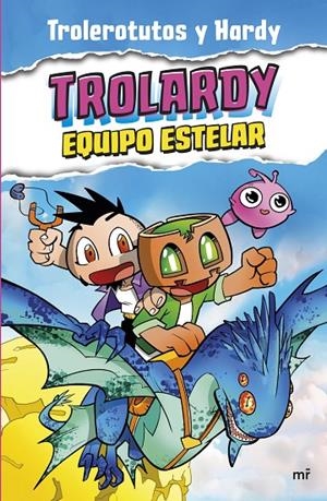 Trolardy #05. Equipo estelar | 9788427051447 | Trolerotutos y Hardy | Llibreria online de Figueres i Empordà