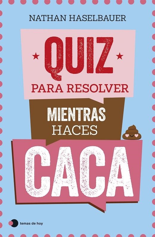 Quiz para resolver mientras haces caca | 9788499989976 | Haselbauer, Nathan | Llibreria online de Figueres i Empordà
