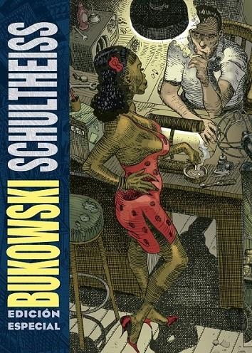 BUKOWSKI SCHULTHEISS EDICIÓN ESPECIAL EN COLOR | 9788418809866 | Bukowski, Charles / Schultheiss, Matthias | Librería online de Figueres / Empordà
