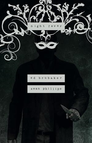 NIGHT FEVER | 9788467964615 | ED BRUBAKER/PHILLIPS, SEAN/PHILLIPS, JACOB | Llibreria online de Figueres i Empordà