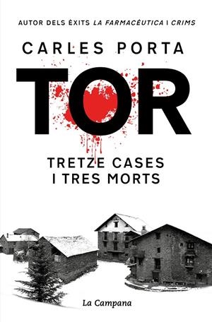 Tor. Tretze cases i tres morts (edició definitiva) | 9788419245748 | Porta, Carles | Llibreria online de Figueres i Empordà