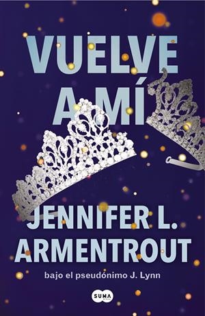 Vuelve a mí (Te esperaré #03) | 9788491298694 | L. Armentrout, Jennifer | Llibreria online de Figueres i Empordà