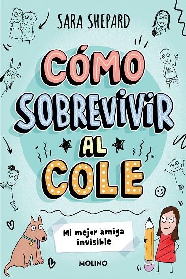 Cómo sobrevivir al cole #01 - Mi mejor amiga invisible | 9788427237070 | Shepard, Sara | Llibreria online de Figueres i Empordà