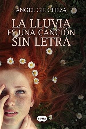 La lluvia es una canción sin letra | 9788483656778 | Gil Cheza, Ángel | Llibreria online de Figueres i Empordà