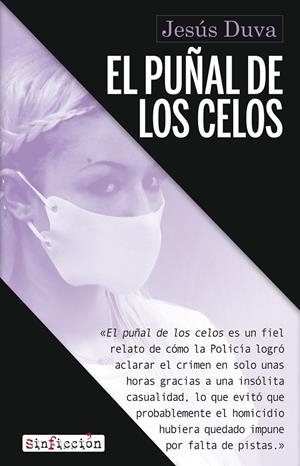 El puñal de los celos (True Crime) | 9788419615268 | Duva, Jesús | Llibreria online de Figueres i Empordà
