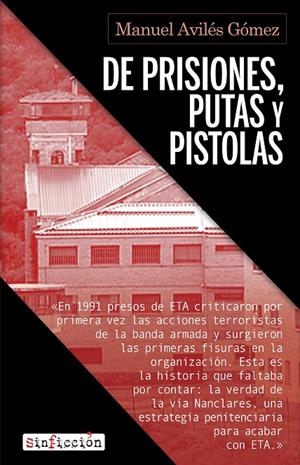 De prisiones, putas y pistolas | 9788417847883 | Avilés, Manuel | Llibreria online de Figueres i Empordà