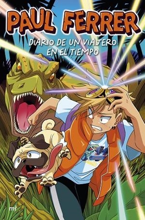 Diario de un viajero en el tiempo | 9788427051799 | Ferrer, Paul | Llibreria online de Figueres i Empordà
