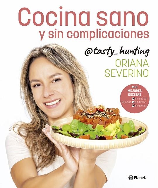Cocina sano y sin complicaciones | 9788408279235 | Severino, Oriana | Llibreria online de Figueres i Empordà