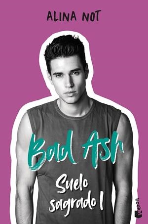 Bad Ash #04. Suelo sagrado 1 | 9788408279501 | Not, Alina | Librería online de Figueres / Empordà