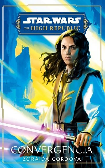 Star Wars.The High Republic. Convergencia (novela) | 9788411408523 | Cordova, Zoraida | Llibreria online de Figueres i Empordà
