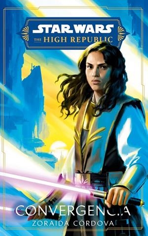 Star Wars.The High Republic. Convergencia (novela) | 9788411408523 | Cordova, Zoraida | Llibreria online de Figueres i Empordà